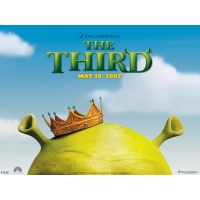 Shrek the Third     -      , 