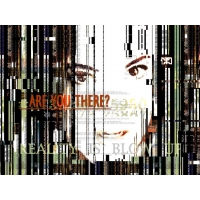  Are you there? - ,       